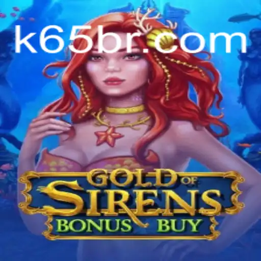 Exploring the Enchanting World of GoldofSirensBonusBuy: Your Gateway to K65.COM Oficial Slots Brasil #1
